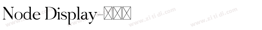 Node Display字体转换